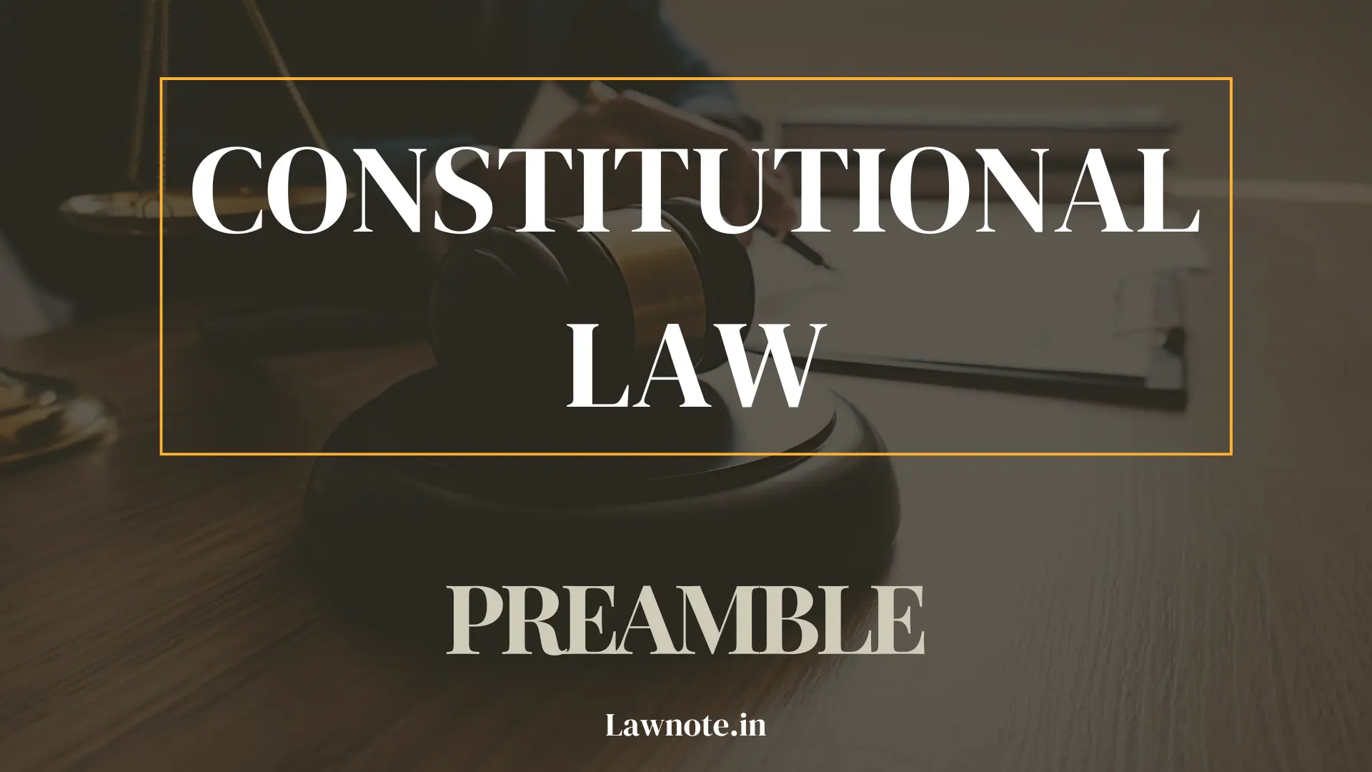 Constitutional Law Preamble