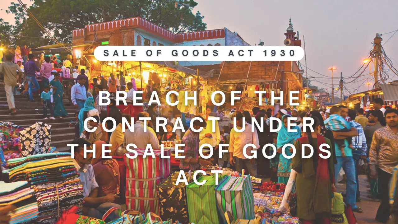 Breach of the Contract under the Sale of Goods Act