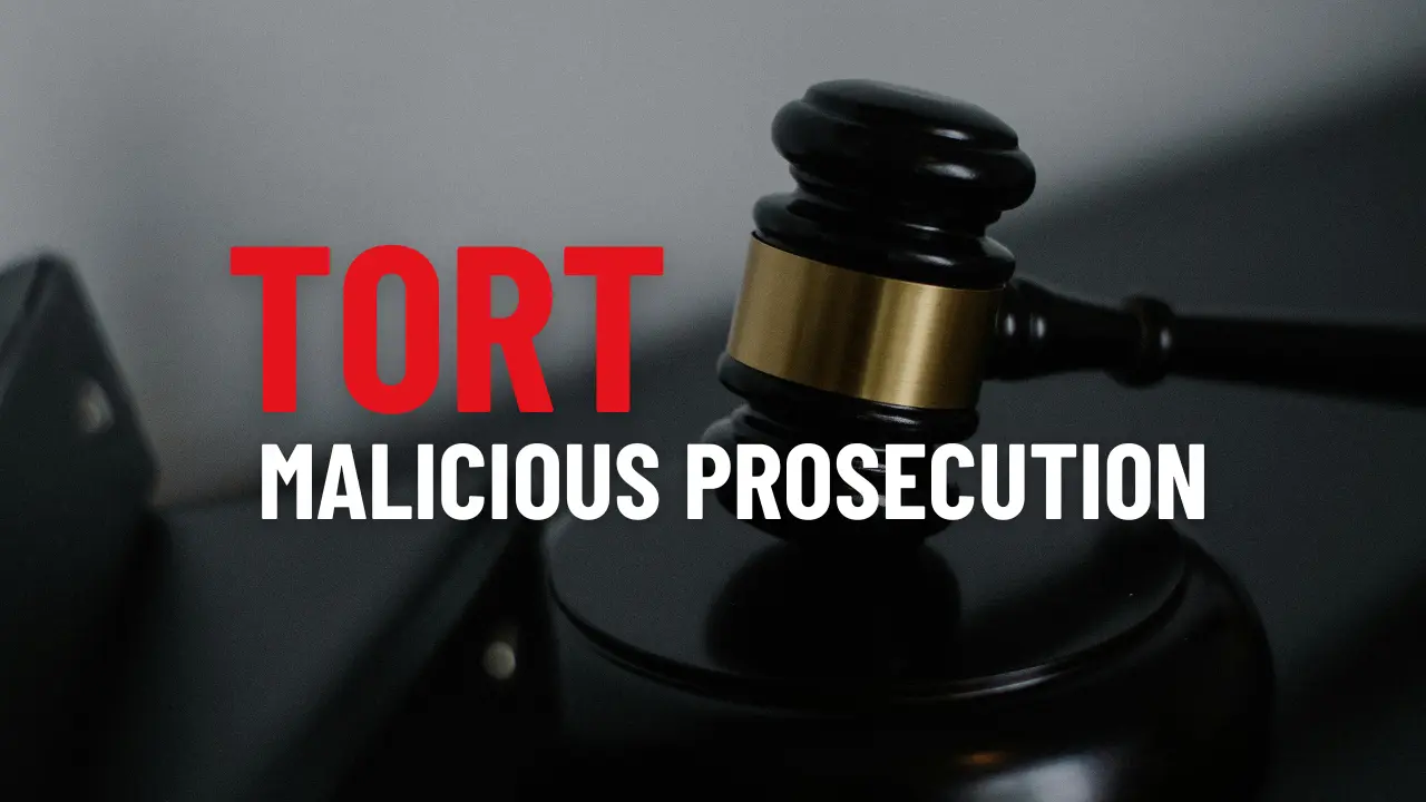 Malicious Prosecution In Tort