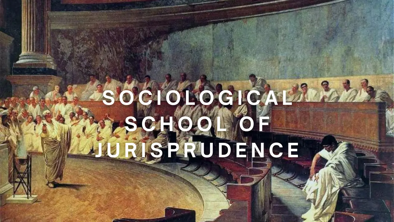 Sociological School Of Jurisprudence